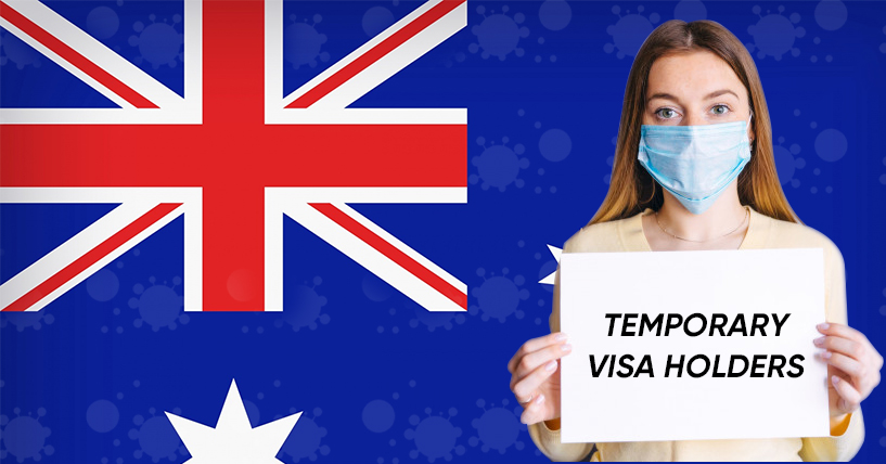 What Are The Major Changes To The Temporary Visa Holders In Australia Due To COVID-19?